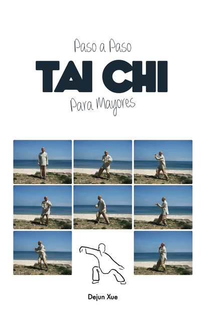 Dejun Xue, Tai Chi para Mayores Paso a Paso