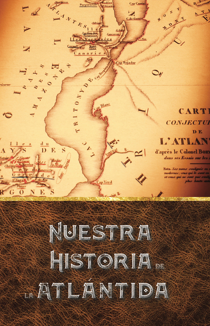 William Pike Pike Phelon, Nuestra Historia de la Atlantida