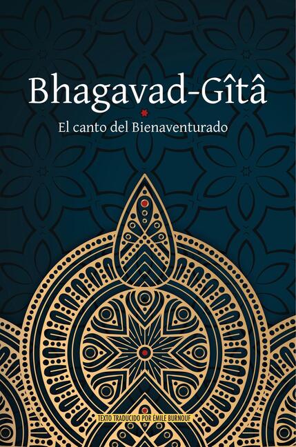 Bhagavad-Gîtâ: El Canto del Bienaventurado, Vyasa, Émile Burnouf