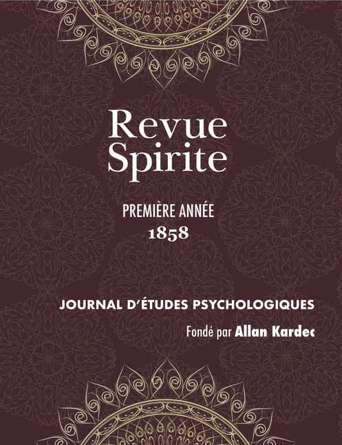 Allan Kardec, Revue Spirite Année 1858, première année