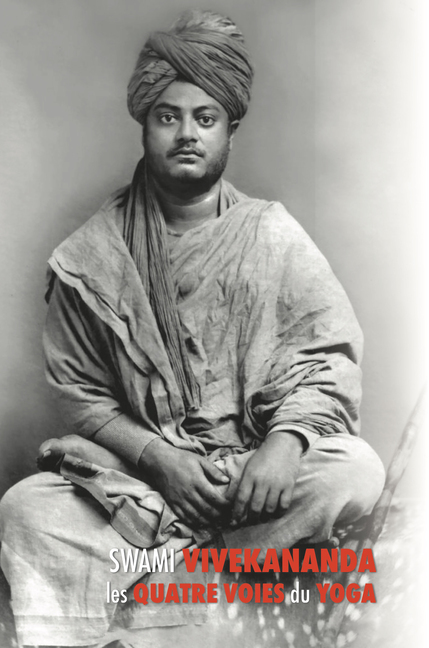 Swami Vivekananda, Les quatre voies du yoga