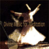 Avi Adir, Divine Music for Meditation