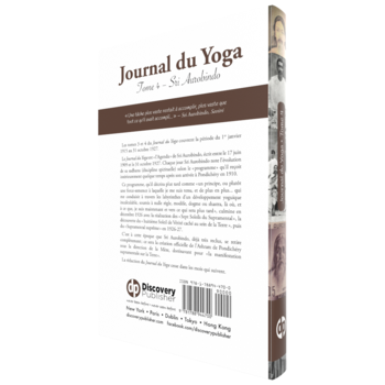 Sri Aurobindo, Journal du Yoga Tome 4