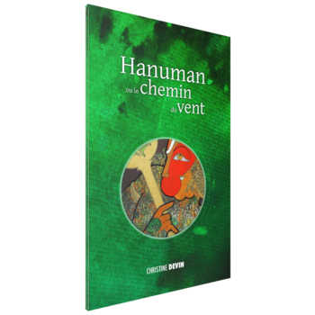 Christine Devin, Hanuman ou le chemin du vent