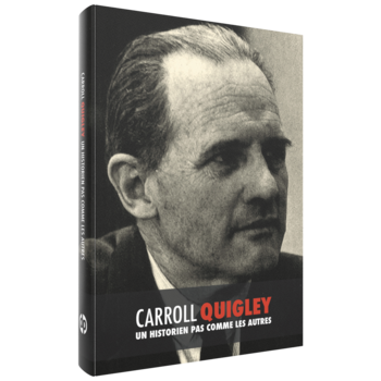 Carroll Quigley, un historien pas comme les autres