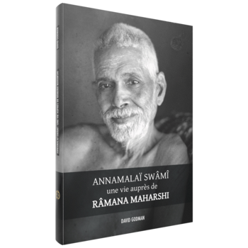 David Godman, Annamalai Swami, une vie aupres de Ramana Maharshi