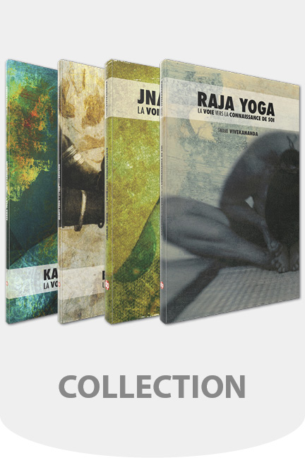 Swami Vivekananda, Les quatre voies du Yoga (Collection)