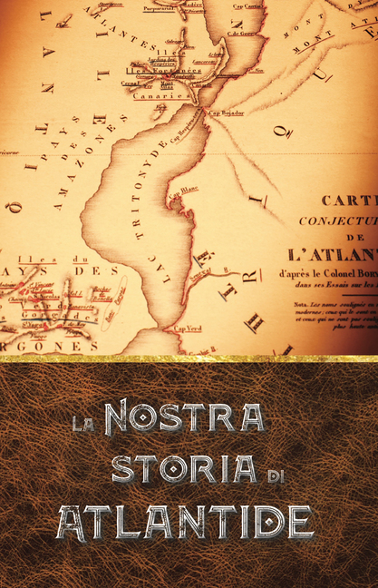 William Pike Phelon, La Nostra Storia di Atlantide