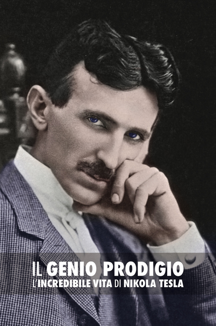 John J O, Neill Il Genio Prodigio L Incredibile Vita di Nikola Tesla