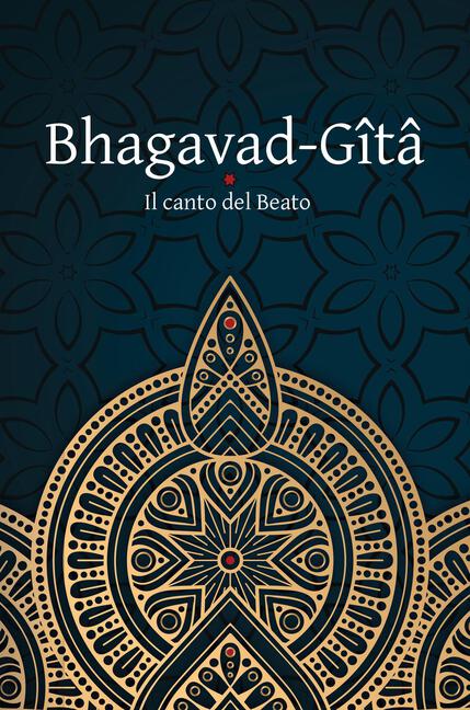 Vyasa, Bhagavad-Gîtâ: il canto del Beato