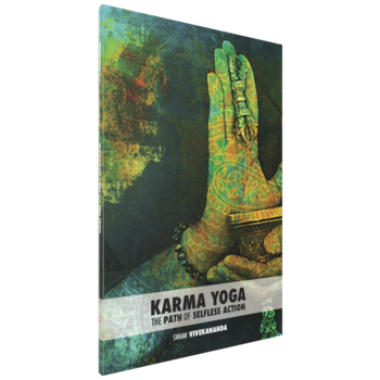 Swami Vivekananda, Karma Yoga, The Path of Selfless Action
