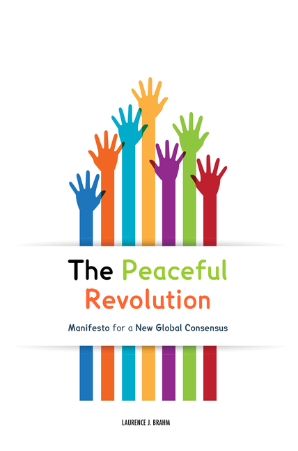 Laurence J Brahm, The Peaceful Revolution