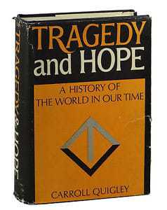 Carroll Quigley, Tragedy and Hope