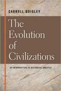 Carroll Quigley, The Evolution of Civilizations