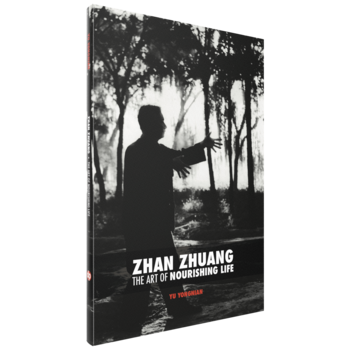 Yongnian Yu, Zhan Zhuang, The Art of Nourishing Life
