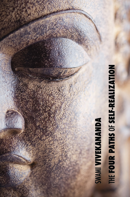 Swami Vivekananda, The Four Paths of Self-Realization