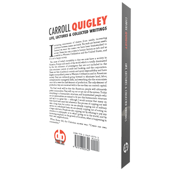 Carroll Quigley: Life, Lectures and Collected Writings