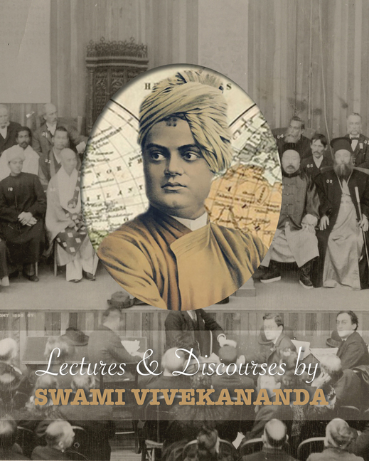 Swami Vivekananda, Lectures and Discourses