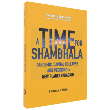 Laurence J. Brahm, A Time for Shambhala