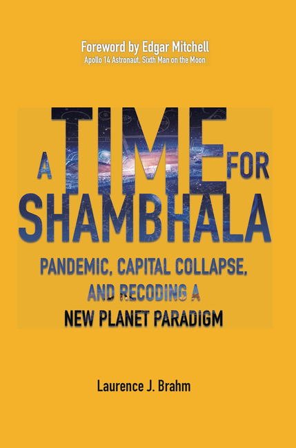 Laurence J. Brahm, A Time for Shambhala