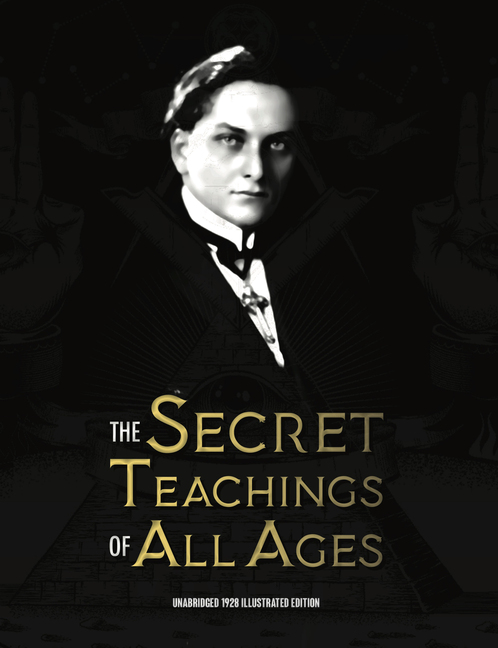 Manly Palmer Hall, The Secret Teachings of All Ages