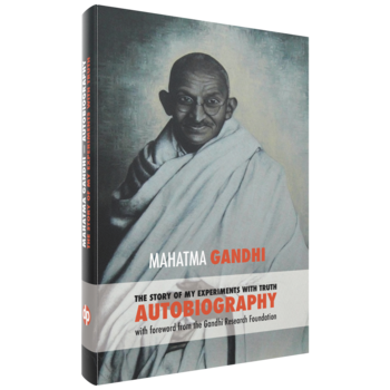 Mahatma Gandhi, The Story of My Experiments with Truth