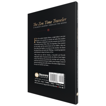 The Zen Time Traveler: A Pilgrim’s Journey Through the Koans by Stephen Billias